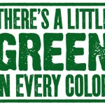 There's a Little Green in Every Color