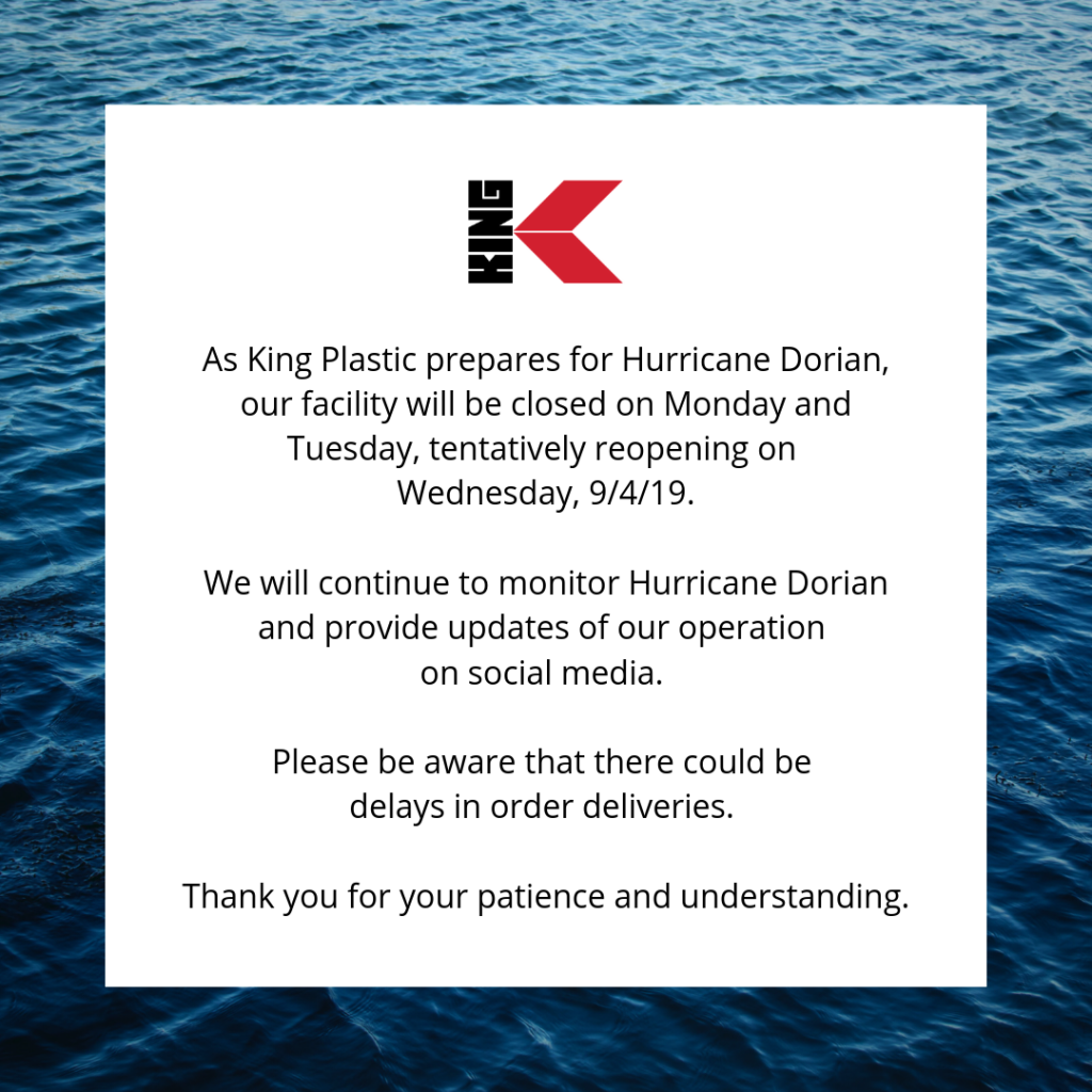 Hurricane Dorian - Update from King Plastic Corporation